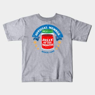 Jelly of the Month Club Distressed Kids T-Shirt